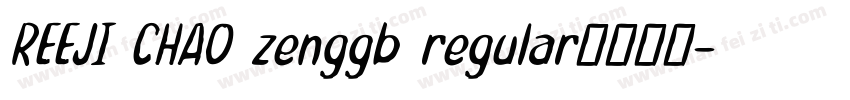 REEJI CHAO zenggb regular字体下载字体转换